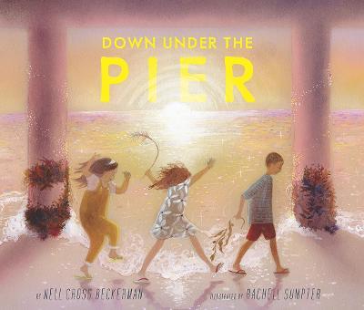 Down Under the Pier - Nell Cross Beckerman - cover