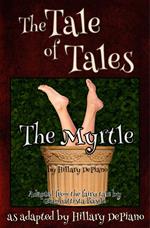 The Myrtle: a funny fairy tale one act play
