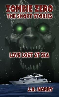 Love Lost at Sea - J K Norry - cover