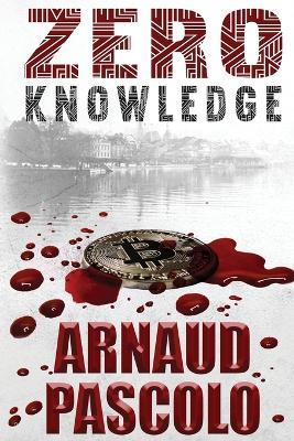 Zero Knowledge - Arnaud Pascolo - cover
