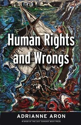 Human Rights and Wrongs: Reluctant Heroes Fight Tyranny - Adrianne Aron - cover