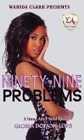 Ninety-Nine Problems - Gloria Dotson-Lewis - cover