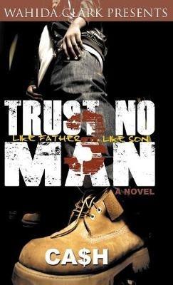 Trust No Man 3: Like Father Like Son - Cash - cover