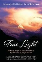 True Light: Ordinary People on the Extraordinary Spiritual Path of Sukyo Mahikari - Leena Banerjee Brown - cover