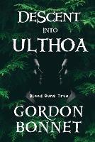 Descent Into Ulthoa - Gordon Bonnet - cover