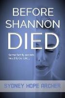 Before Shannon Died - Sydney Hope Archer - cover