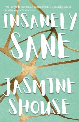 Insanely Sane - Jasmine Shouse - cover