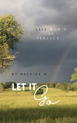 Let It Go! - Melvina W - cover