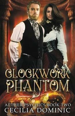 Clockwork Phantom - Cecilia Dominic - cover