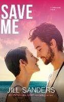 Save Me - Jill Sanders - cover