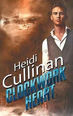 Clockwork Heart - Heidi Cullinan - cover