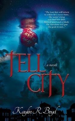 Tell City - Kaylin R Boyd - cover