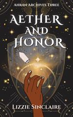 Aether and Honor