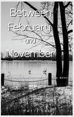 Between February and November - Patti Lee - cover