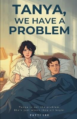 Tanya, We Have A Problem - Patti Lee - cover