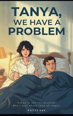 Tanya, We Have A Problem - Patti Lee - cover
