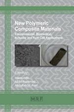 New Polymeric Composite Materials: Environmental, Biomedical, Actuator and Fuel Cell Applications
