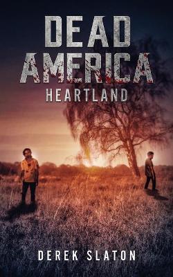 Dead America: Heartland - Derek Slaton - cover