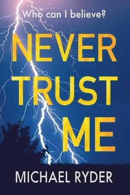 Never Trust Me - Michael Ryder - cover