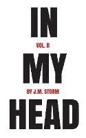 In My Head Volume II - J M Storm - cover