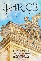 Thrice Fiction: Vol. 2 No. 1 - Ann Bogle - cover