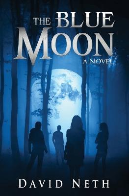 The Blue Moon - David Neth - cover