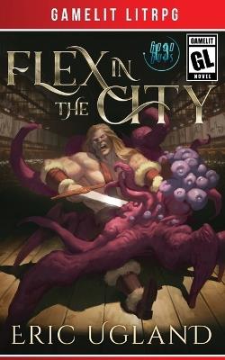 Flex in the City - Eric Ugland - cover