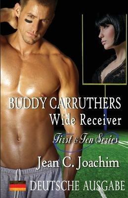 Buddy Carruthers, Wide Receiver (Deutsche Ausgabe) - Jean C Joachim - cover