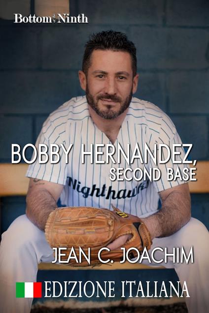 Bobby Hernandez, Second Base (Edizione Italiana) - Jean Joachim - ebook