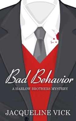Bad Behavior - Jacqueline Vick - cover