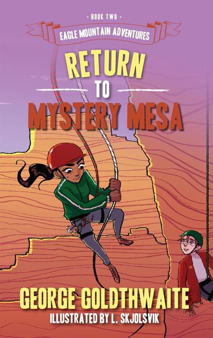 Return to Mystery Mesa - George Goldthwaite - ebook