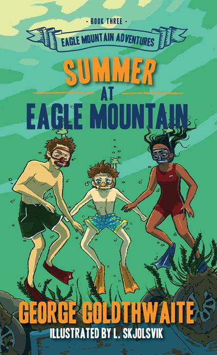 Summer at Eagle Mountain - George Goldthwaite - ebook