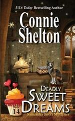 Deadly Sweet Dreams: A Sweet's Sweets Bakery Mystery