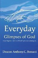 Everyday Glimpses of God - Anthony C Bonacci - cover