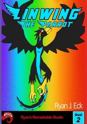 Linwing The Parrot - Ryan J Eck - cover