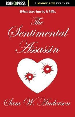 The Sentimental Assassin - Sam W Anderson - cover