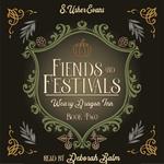 Fiends and Festivals