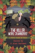 The Killer Wore Cranberry: A Fifth Course of Chaos