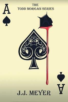 Spades: Trouble With... - J J Meyer - cover