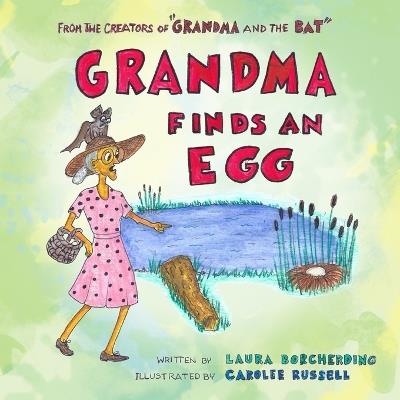 Grandma finds an Egg - Laura Borcherding - cover