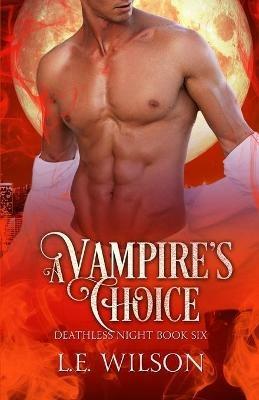 A Vampire's Choice - L E Wilson - cover