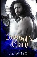 Lone Wolf's Claim - L E Wilson - cover