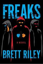 Freaks: A Novel