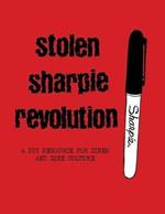 Stolen Sharpie Revolution: A DIY Zine Resource