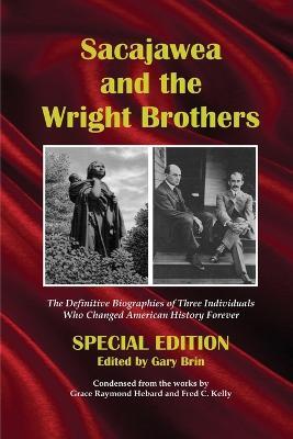 Sacajawea and the Wright Brothers - Grace Raymond Hebard,Fred Charters Kelly - cover