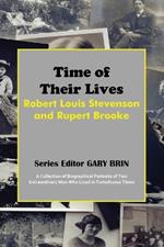 Time of Their Lives: Robert Louis Stevenson and Rupert Brooke