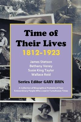 Time of Their Lives: 1812-1923 - cover