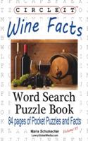 Circle It, Wine Facts, Word Search, Puzzle Book - Lowry Global Media LLC,Maria Schumacher - cover