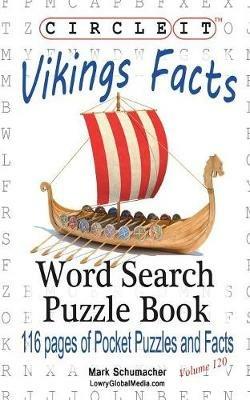 Circle It, Vikings Facts, Word Search, Puzzle Book - Lowry Global Media LLC,Mark Schumacher - cover
