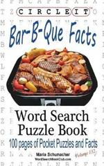 Circle It, Bar-B-Que / Barbecue / Barbeque Facts, Word Search, Puzzle Book